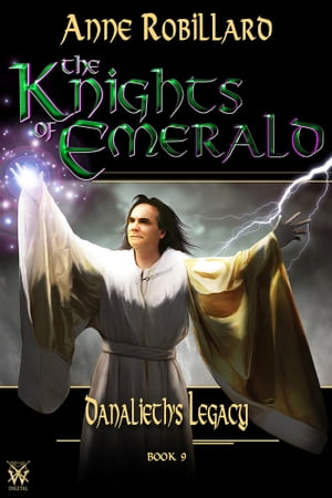Knights of Emerald 09 : Danalieth’s Legacy