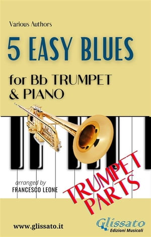 5 Easy Blues - Bb Trumpet & Piano (Trumpet parts)