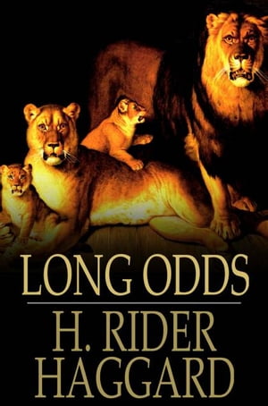 Long OddsŻҽҡ[ H. Rider Haggard ]