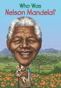Who Was Nelson Mandela 【電子書籍】 Pam Pollack