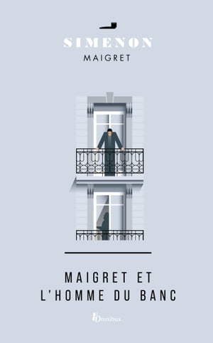 MAIGRET ET L'HOMME DU BANC