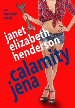 Calamity Jena Scottish Highlands, 4【電子書籍】 janet elizabeth henderson