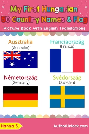 My First Hungarian 50 Country Names & Flags Picture Book with English Translations Teach & Learn Basic Hungarian words for Children, #18