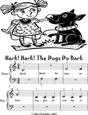 Hark Hark the Dogs Do Bark Easiest Piano Sheet Music Tadpole Edition