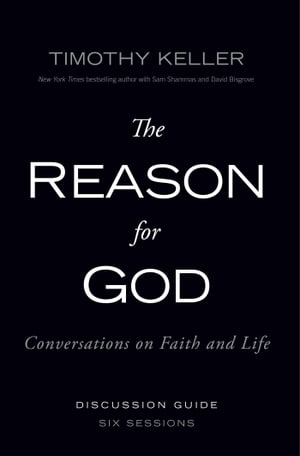 The Reason for God Discussion Guide