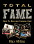 How To Become Famous Fast - Total Fame