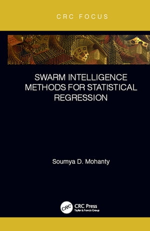 Swarm Intelligence Methods for Statistical Regression