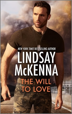 The Will to Love【電子書籍】[ Lindsay McKenna ]