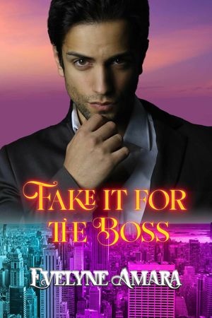 Fake it for the Boss【電子書籍】[ Evelyne Amara ]