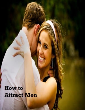 How to Attract Men