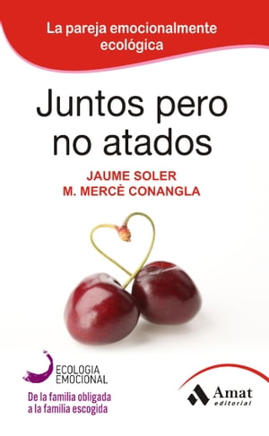 Juntos pero no atados. Ebook