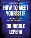 How to Meet Your Self the million-copy bestselling author【電子書籍】[ Dr Nicole LePera ]