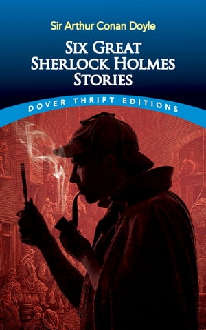 ŷKoboŻҽҥȥ㤨Six Great Sherlock Holmes StoriesŻҽҡ[ Sir Arthur Conan Doyle ]פβǤʤ333ߤˤʤޤ