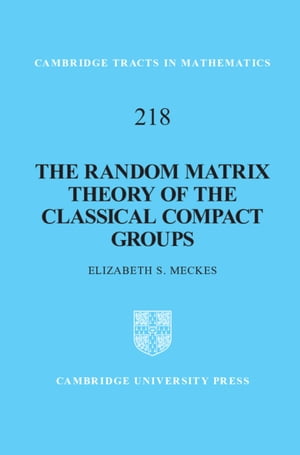 The Random Matrix Theory of the Classical Compact Groups