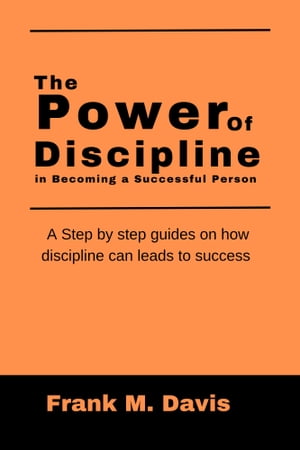The power of discipline in becoming a successful person