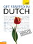 Get Started in Beginner's Dutch: Teach Yourself