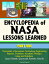 Encyclopedia of NASA Lessons Learned (Part 1): Thousands of Aerospace Technology Engineering Reports, Problems, Accidents, Mishaps, Ideas and Solutions - Space Shuttle, Spacecraft, Rockets, Aircraft