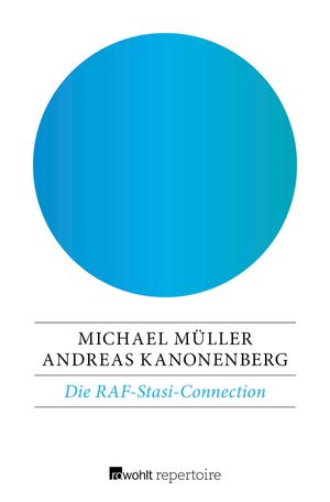 Die RAF-Stasi-Connection