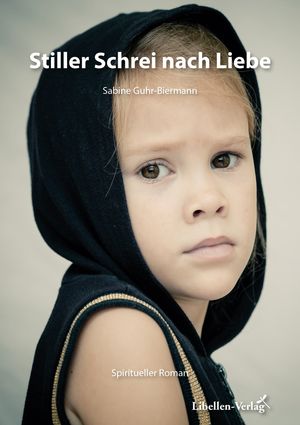 ŷKoboŻҽҥȥ㤨Stiller Schrei nach Liebe Spiritueller RomanŻҽҡ[ Sabine Guhr-Biermann ]פβǤʤ480ߤˤʤޤ