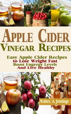 Apple Cider Vinegar Recipes