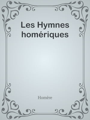 Les Hymnes homériques