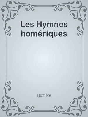 Les Hymnes homériques