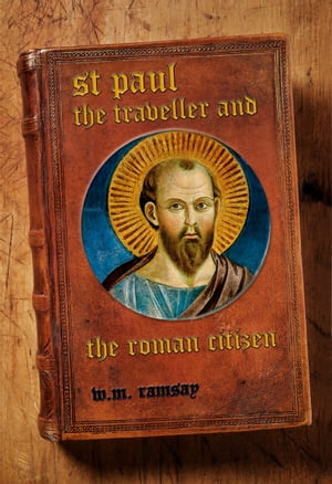 St. Paul the Traveller and the Roman Citizen【