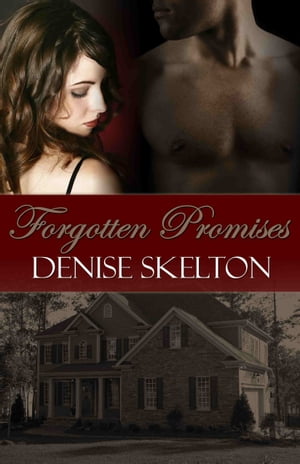 Forgotten PromisesŻҽҡ[ Denise Skelton ]