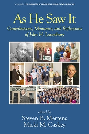 As He Saw It Contributions, Memories and Reflections of John H. Lounsbury