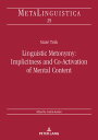 Linguistic Metonymy: Implicitness and Co-Activation of Mental Content