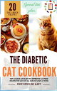 Diabetic Cat Cookbook Easy Homemade Low-Carb Sugar-Free Cat Treats For Diabetes