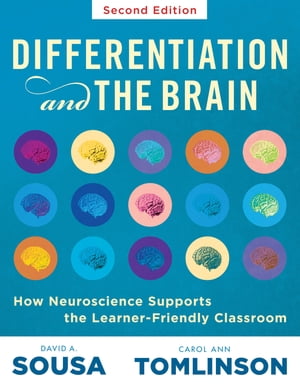 Differentiation and the Brain How Neuroscience Supports the Learner-Friendly Classroom (Use Brain-Based Learning and Neuroeducation to Differentiate Instruction)