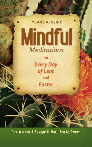 Mindful Meditations for Every Day of Lent and Easter