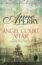 The Angel Court Affair (Thomas Pitt Mystery, Book 30) Kidnap and danger haunt the pages of this gripping mystery【電子書籍】 Anne Perry