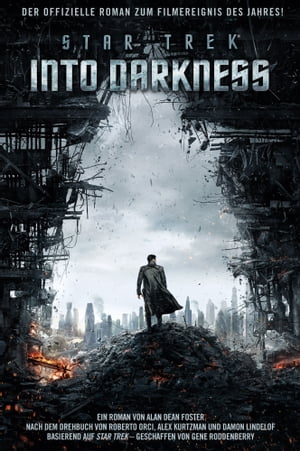 Star Trek Into Darkness Roman zum FilmŻҽҡ[ Alan Dean Foster ]