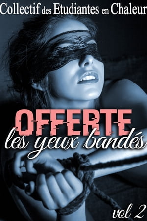 OFFERTE...Les Yeux Bandés (Vol. 2)