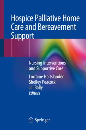 Hospice Palliative Home Care and Bereavement Support