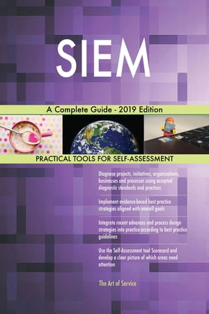 ŷKoboŻҽҥȥ㤨SIEM A Complete Guide - 2019 EditionŻҽҡ[ Gerardus Blokdyk ]פβǤʤ6,106ߤˤʤޤ