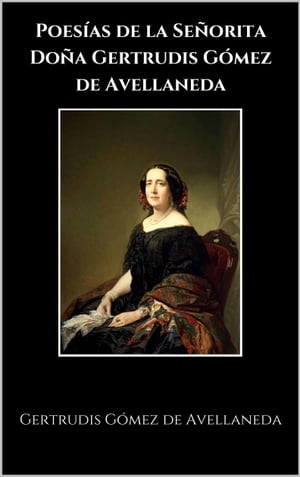 ŷKoboŻҽҥȥ㤨Poes?as de la Se?orita Do?a Gertrudis G?mez de AvellanedaŻҽҡ[ Gertrudis G?mez de Avellaneda ]פβǤʤ343ߤˤʤޤ
