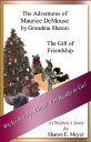 The Adventures of Maurice DeMouse by Grandma Sharon, The Gift of Friendship【電子書籍...