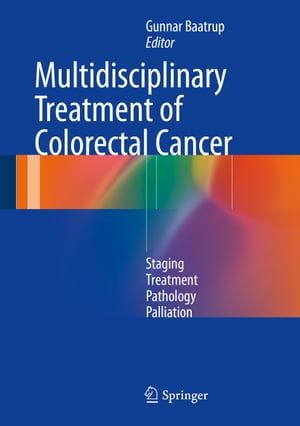 Multidisciplinary Treatment of Colorectal Cancer