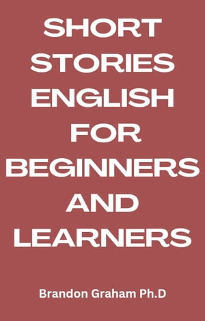 SHORT STORIES ENGLISH FOR BEGINNERS AND LEARNERS
