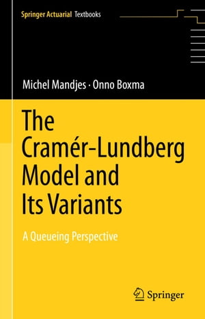 The Cramér–Lundberg Model and Its Variants