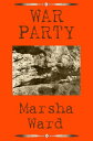 War Party【電子書籍】[ Marsha Ward ]