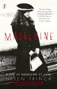 Madeleine A Life of Madeleine St John【電子書籍】 Helen Trinca