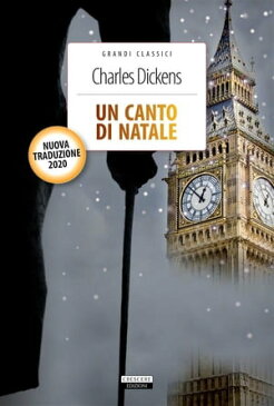 Un canto di Natale Nuova traduzione integrale con immagini originali e note【電子書籍】[ Charles Dickens ]