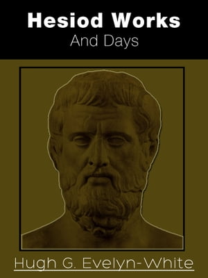 Hesiod: Works And Days