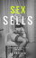 Sex Sells: Someone's Got To Pay The BillsŻҽҡ[ JJ Triffid ]