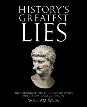 History's Greatest Lies