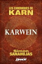 Les Chroniques de Karn : Karwein